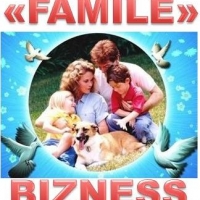 "FAMILE"-BIZNESS