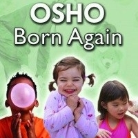 OSHO Born Again l ОШО Рождение заново