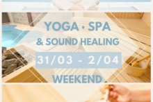 Yoga ● Spa ● Sound Healing Weekend 31 марта - 2 апреля